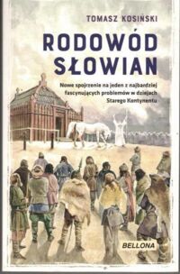 Miniatura okładki Kosiński Tomasz Rodowód Słowian.