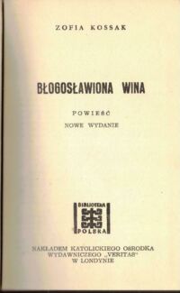 Zdjęcie nr 2 okładki Kossak Zofia Błogosławiona wina.