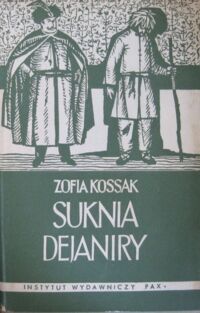 Miniatura okładki Kossak Zofia Suknia Dejaniry.