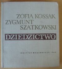 Miniatura okładki Kossak Zofia, Szatkowski Zygmunt Dziedzictwo. Cz.III.