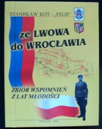 Miniatura okładki Kot Stanisław /ps. Ze Lwowa do Wrocławia. Wspomnienia.