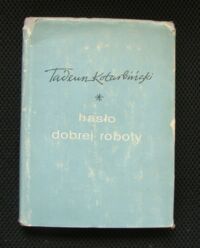 Miniatura okładki Kotarbiński Tadeusz Hasło dobrej roboty.