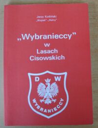 Miniatura okładki Kotliński Jerzy (Wojtek-Halny) "Wybranieccy" w Lasach Cisowskich.