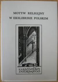 Miniatura okładki Kotłowski Jan /oprac./ Motyw religijny w ekslibrisie polskim.