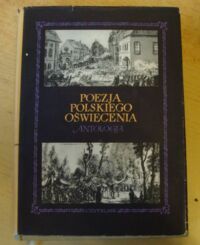 Miniatura okładki Kott Jan /oprac./ Poezja polskiego oświecenia. Antologia. Rysunki J.P. Norblina.