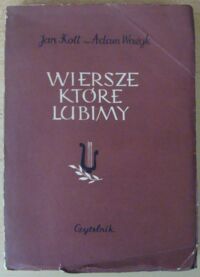 Miniatura okładki Kott Jan, Ważyk Adam Wiersze które lubimy. Antologia.