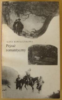 Miniatura okładki Kowalczykowa Alina Pejzaż romantyczny. /Biblioteka Romantyczna/