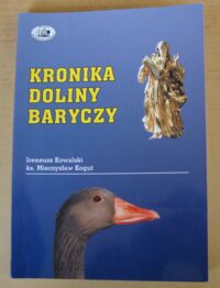 Miniatura okładki Kowalski Ireneusz, Kogut Mieczysław /red./ Kronika Doliny Baryczy. Tom IX.