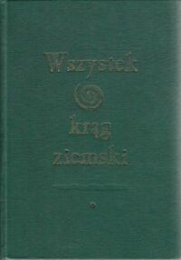 Miniatura okładki Kowalski Piotr /red./ Wszystek krąg ziemski. Antropologia, historia, literatura. Prace ofiarowane Profesorowi Czesławowi Hernasowi.