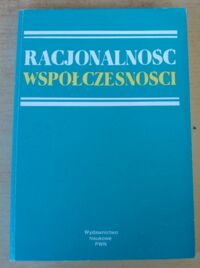 Miniatura okładki KozakiewiczH., Mokrzycki E., Siemek M.J. Racjonalność współczesności. Między filozofią a socjologią.