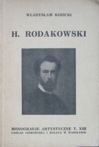 Miniatura okładki Kozicki Władysław Henryk Rodakowski. Z 32 reprodukcjami. /Monografie artystyczne. Tom XIII/