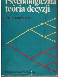 Miniatura okładki Kozielecki Józef Psychologiczna teoria decyzji.  