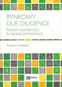 Miniatura okładki Kozielski Robert Rynkowy du diligence. Pomiar odporności rynkowej orgaznizacji. 