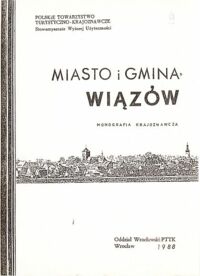 Miniatura okładki Kozioł I., Matuszewski H., Załęski J. Miasto i gmina Wiązów. Monografia krajoznawcza. /Inwentaryzacja krajoznawcza województwa wrocławskiego, zeszyt 9/.