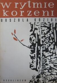 Miniatura okładki Kozioł Urszula W rytmie korzeni.