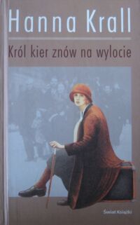 Miniatura okładki Krall Hanna Król kier znów na wylocie.