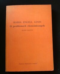 Miniatura okładki Krasicki W., Matula E., Styk S. /wybór/ Marks, Engels, Lenin. O problemach ekonomicznych. Wybór tekstów.