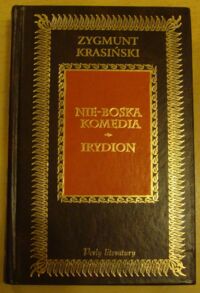 Miniatura okładki Krasiński Zygmunt Nie-boska komedia. Irydion. /Perły literatury/