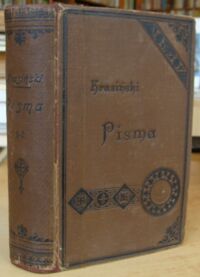 Miniatura okładki Krasiński Zygmunt Pisma. T.I-II w 1 vol. T.I: Życiorys autora przez hrabiego St. Tarnowskiego. Agaj-han. Nie-boska komedya. Noc letnia. Pokusa. T.II: Irydion. Trzy myśli. Przedświt. Psalmy przyszłości. Resurecturis. Ułamek naśladowany z glossy św. Teresy. Dzień dzisiejszy ostatni.