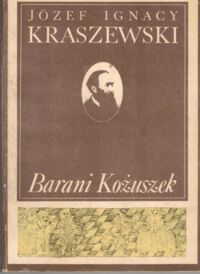 Miniatura okładki Kraszewski Józef Ignacy Barani kożuszek. Opowiadania historyczne z XVIII wieku.