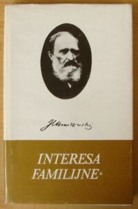 Miniatura okładki Kraszewski Józef Ignacy Interesa familijne. Powieść. Tom I-II. /Dzieła. Powieści obyczajowe/