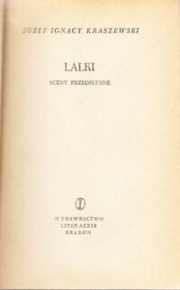 Miniatura okładki Kraszewski Józef Ignacy Lalki. Sceny przedślubne. /Dzieła. Powieści obyczajowe/