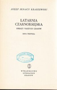 Miniatura okładki Kraszewski Józef Ignacy Latarnia czarnoksięska. Obraz naszych czasów. Seria pierwsza. Tom I-IV w 1 vol. /Powieści obyczajowe/