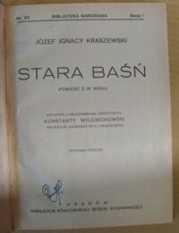 Zdjęcie nr 2 okładki Kraszewski Józef Ignacy /oprac. K. Wojciechowski/ Stara baśń. Powieść z IX wieku. /Seria I. Nr 53/