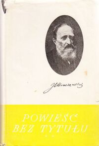 Zdjęcie nr 2 okładki Kraszewski Józef Ignacy Powieść bez tytułu. Tom I-IV w 2 vol. /Powieści obyczajowe/