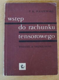 Miniatura okładki Kraszewski P. K. Wstęp do rachunku tensorowego.