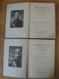 Zdjęcie nr 3 okładki Kraushar Aleksander Książę Repnin i Polska w pierwszem czteroleciu panowania Stanisława Augusta (1764-1768). T.I/II