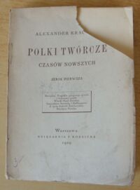 Miniatura okładki Kraushar Alexander Polki twórcze czasów nowszych. Serja pierwsza. 
Deotyma. Tragedja pozgonna żywota i twórczości poetki. Wtorki Marji Ilnickiej. Generałowa Sowińska i Hoffmanowa. Z życia Gabrieli Żmichowskiej. Klaudyna Potocka.