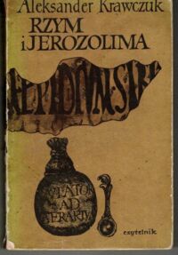 Zdjęcie nr 1 okładki Krawczuk Aleksander Rzym i Jerozolima.