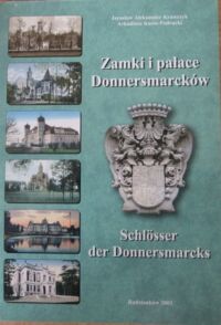 Miniatura okładki Krawczyk J.A. * Kuzio-Podrucki A. Zamki i pałace Donnersmarcków. Schlosser der Donnersmarcks.