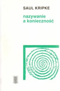 Miniatura okładki Kripke Saul Nazywanie a konieczność.