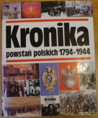 Miniatura okładki  Kronika powstań polskich 1794-1944.