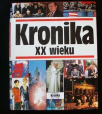 Miniatura okładki  Kronika XX wieku.