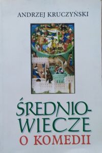 Miniatura okładki Kruczyński Andrzej Średniowiecze o komedii. 