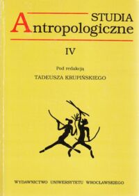 Miniatura okładki  Krupiński  Tadeusz /Pod red./ Studia Antropologiczne. IV.