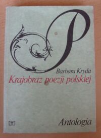 Miniatura okładki Kryda Barbara Krajobraz poezji polskiej. Antologia.