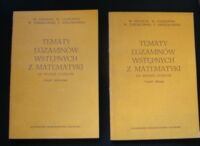 Miniatura okładki Krysicki W., Czapliński W., Świątkowski T. Tematy egzaminów wstępnych z matematyki na wyższe uczelnie. Część 1/2.