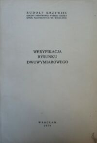 Miniatura okładki Krzywiec Rudolf Weryfikacja rysunku dwumiarowego.