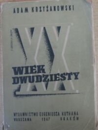 Miniatura okładki Krzyżanowski Adam Wiek XX./Zarys dziejów najnowszych/