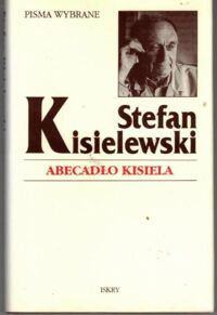 Miniatura okładki Ksielewski Stefan Abecadło Ksiela. /Pisma Wybrane/