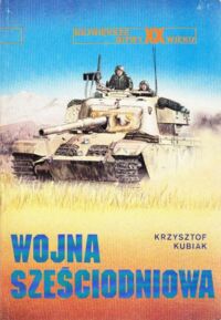 Miniatura okładki Kubiak Krzysztof Wojna sześciodniowa. /Największe bitwy XX wieku. T.1/