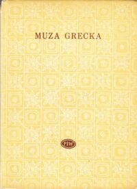 Miniatura okładki Kubiak Zygmunt /wybór/ Muza grecka. Epigramy z Antologii Palatyńskiej. /Biblioteka Poetów/