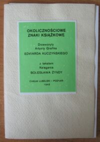 Miniatura okładki Kuczyński Edward /drzeworyty/, Żynda Bolesław /tekst/ Dole i Niedole Książki Polskiej w latach 1939-1945 niezwykłego okresu w 12 barwnych drzeworytach Edwarda Kuczyńskiego.