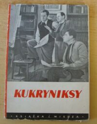 Miniatura okładki  Kukryniksy. Michał Wasiljewicz Kuprijanow. Porfirij Nikiticz Kryłow. Mikołaj Aleksandrowicz Sokołow. 