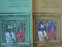 Miniatura okładki Kuksewicz Zdzisław Zarys filozofii średniowiecznej. Tom I-II. T.I. Filozofia bizantyjska, krajów zakaukaskich, słowiańska, arabska i żydowska. T.II. Filozofia łacińskiego obszaru kulturowego.