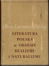 Miniatura okładki Kulczycka - Saloni J., Markiewicz H., Żabicki Z. /zespół red./ Literatura polska w okresie realizmu i naturalizmu. Tom II. /Obraz literatury polskiej XIX i XX wieku/.